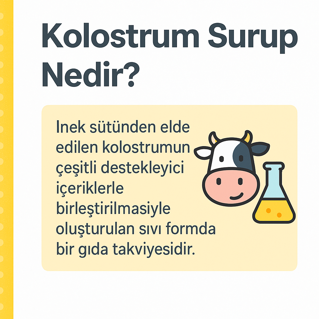 Kolostrum Şurup Nedir? Faydaları ve Kullanım Alanları